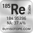 185re isotope 185re enriched 185re abundance 185re atomic mass 185re