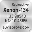 xenon-134 isotope xenon-134 enriched xenon-134 abundance xenon-134 atomic mass xenon-134